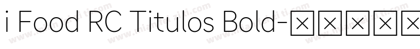 i Food RC Titulos Bold字体转换